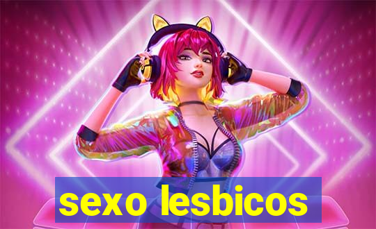 sexo lesbicos